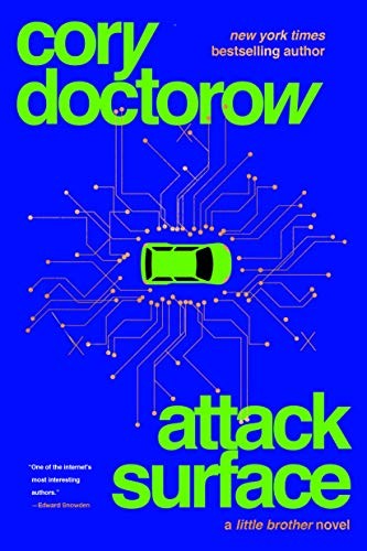Cory Doctorow: Attack Surface (2020, Tor Books)