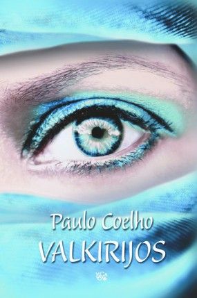 Paulo Coelho: Valkirijos (Hardcover, Lietuvių language, 2009, Vaga)