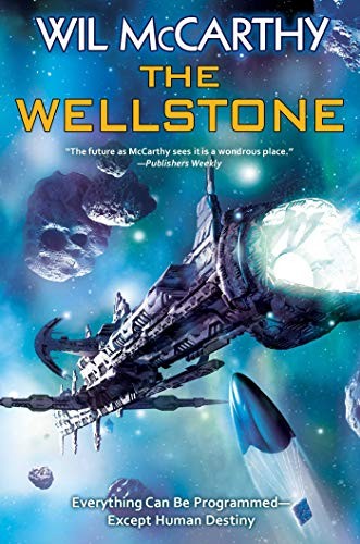 Wil McCarthy: The Wellstone (Paperback, 2020, Baen)