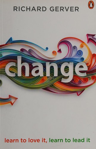Richard Gerver: Change (2013, Penguin Books, Limited)