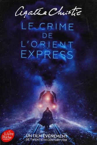 Agatha Christie: Le crime de l'Orient-Express (French language, 2017, Le Livre de Poche Jeunesse)
