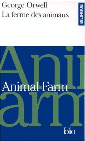 George Orwell: La Ferme des Animaux (French language, 1998, Editions Flammarion)