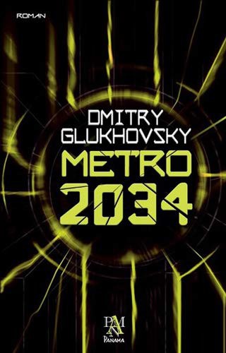 Dmitry Glukhovsky: Metro 2034 (2015, Panama Yayincilik)