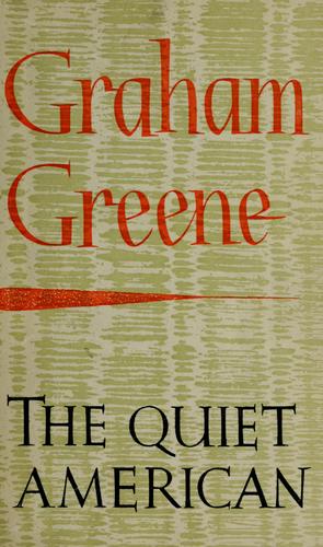 Graham Greene: The quiet American. (1960, Heinemann)