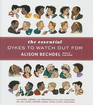 Alison Bechdel: The Essential Dykes to Watch Out For (Hardcover, 2008, Mariner Books)