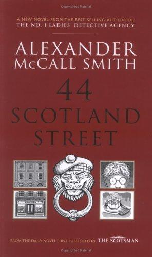 Alexander McCall Smith: 44 Scotland Street (2005, Polygon)