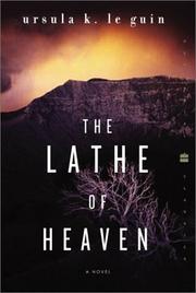 Ursula K. Le Guin: The  lathe of heaven (2003, Perennial Classics)