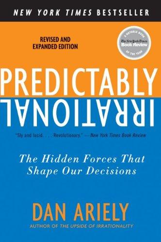 Dan Ariely: Predictably Irrational, Revised and Expanded Edition (Paperback, 2010, Harper Perennial)