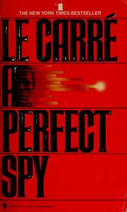 John le Carré: A perfect spy (1987, Bantam Books, Inc.)
