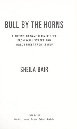 Sheila Bair: Bull by the horns (2012, Free Press)