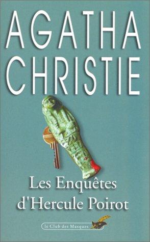 Agatha Christie: Les enquêtes d'Hercule Poirot (Paperback, 1979, Librairie des Champs-Elysées)