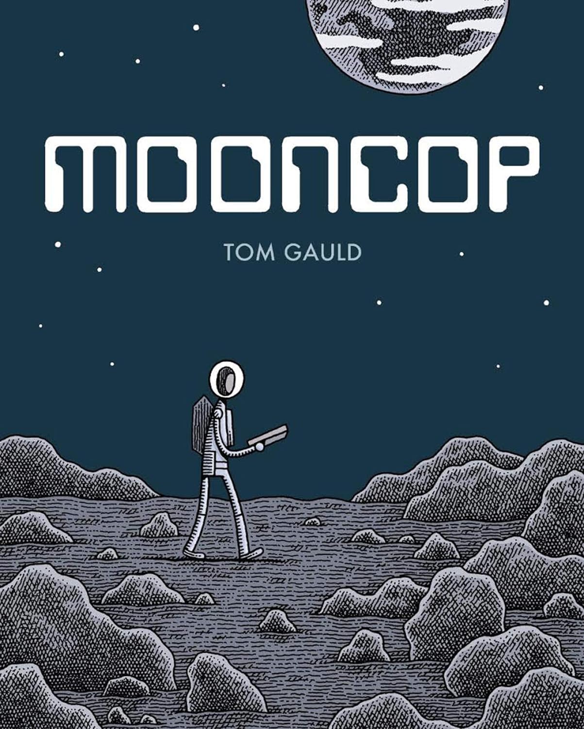 Tom Gauld: Mooncop (Hardcover, 2016, Drawn and Quarterly Books)
