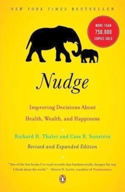 Cass R. Sunstein, Richard H. Thaler: Nudge (2009)
