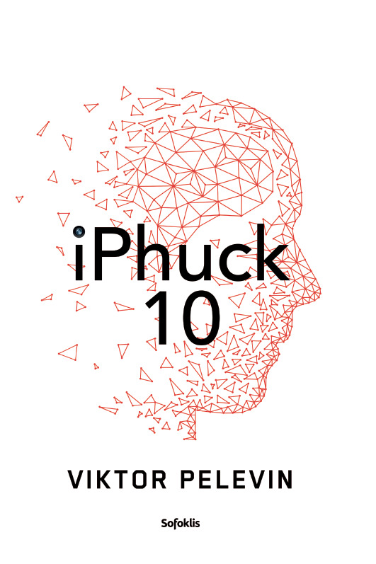 iPhuck 10 (Hardcover, Lietuvių language, 2018, Sofoklis)