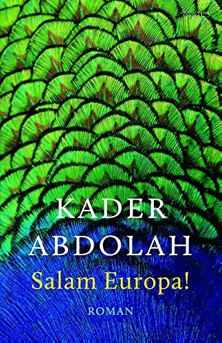 Kader Abdolah: Salam Europa! (Hardcover, 2016, Prometheus)