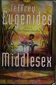 Jeffrey Eugenides: Middlesex (2002, Farrar, Straus, Giroux)