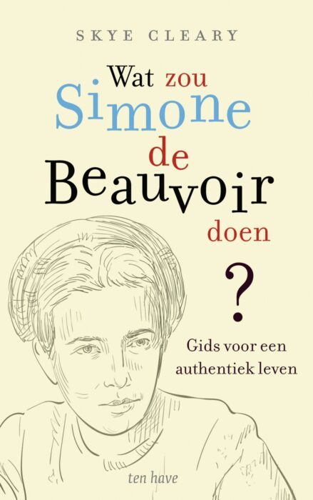 Skye Cleary: Wat zou Simone de Beauvoir doen? (Paperback, Nederlands language, 2022, Uitgeverij ten Have)