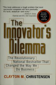 Clayton M. Christensen: The innovator's dilemma (2000, HarperBusiness)
