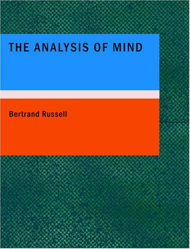 Bertrand Russell: The Analysis of Mind (Large Print Edition) (2007, BiblioBazaar)