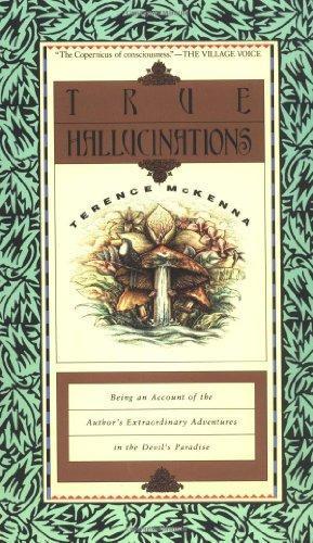 Terence McKenna: True Hallucinations (Paperback, 1994, HarperOne)