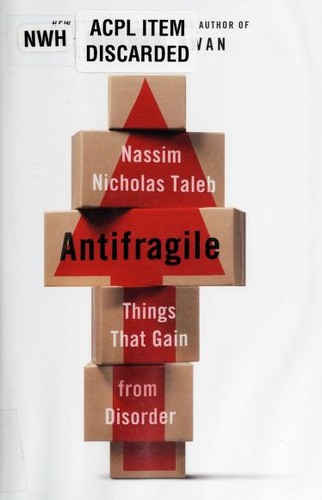 Nassim Nicholas Taleb, Nassim Taleb: Antifragile (2012, Random House)