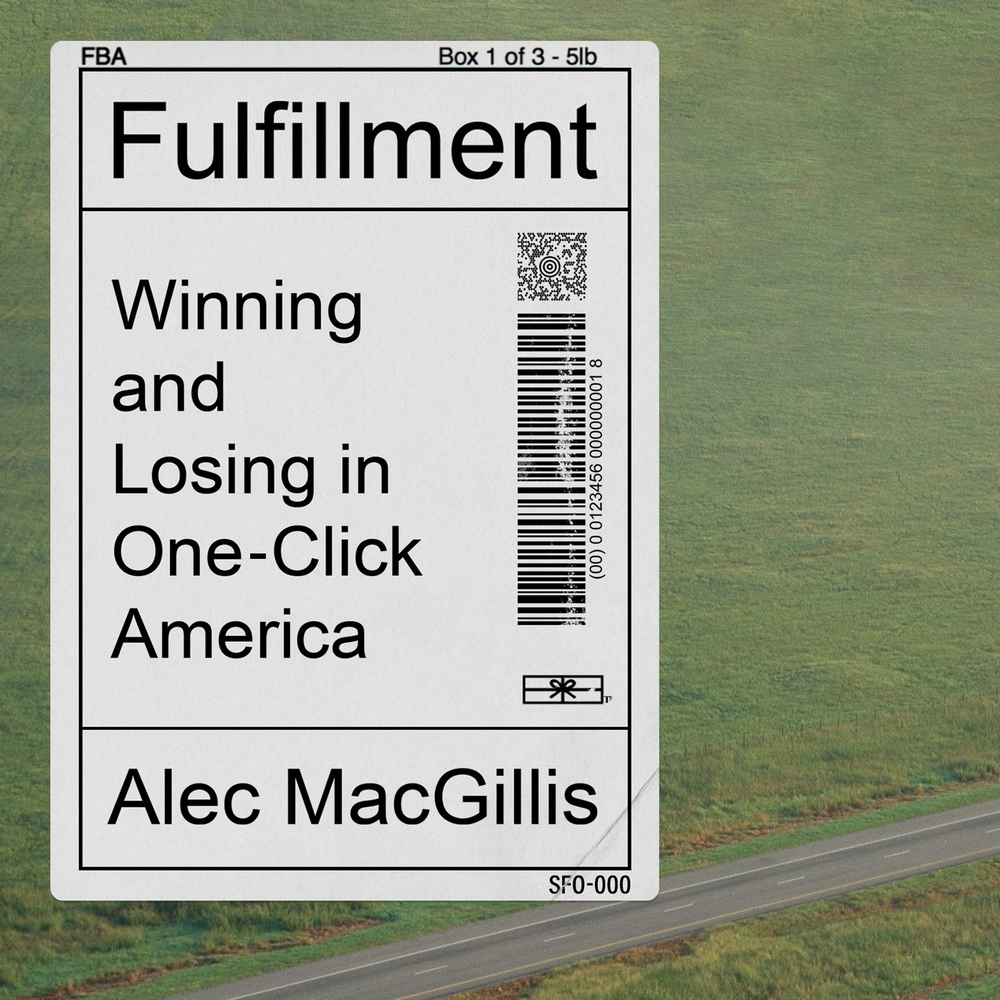 Alec MacGillis: Fulfillment (2021)