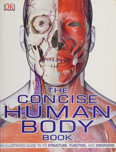 Concise Human Body (2009, Dorling Kindersley Publishing, Incorporated)