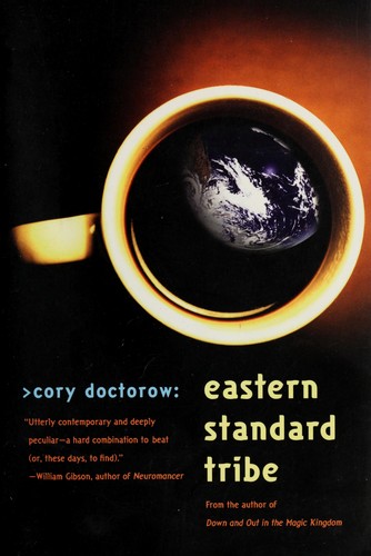 Cory Doctorow: Eastern standard tribe (2005, Tor)