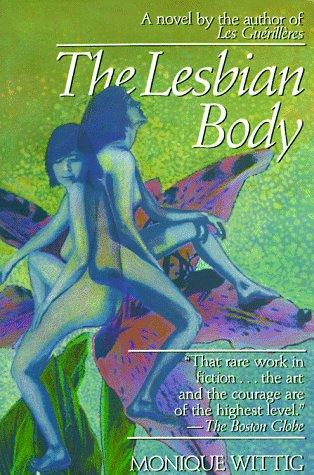Monique Wittig: The lesbian body (1986, Beacon Press)