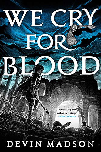 Devin Madson: We Cry for Blood (Paperback, 2021, Orbit)