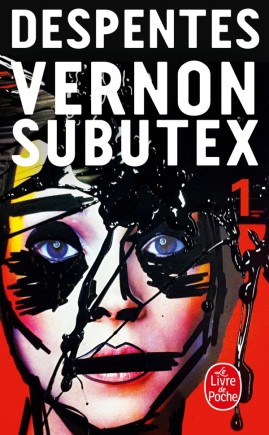 Virginie Despentes: Vernon Subutex 1 (French language, 2016)