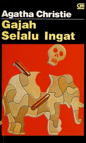 Agatha Christie: Gajah selalu ingat (Indonesian language, 1999, Gramedia Pustaka Utama)