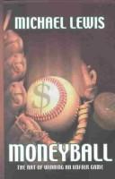 Michael Lewis: Moneyball (2003, Thorndike Press)