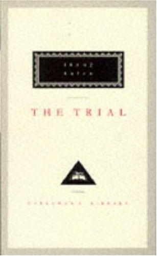 Franz Kafka: The Trial (Everyman's Library Classics) (1992, Everyman's Library)