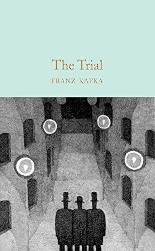 Franz Kafka: The Trial (2020, Macmillan Collector's Library)