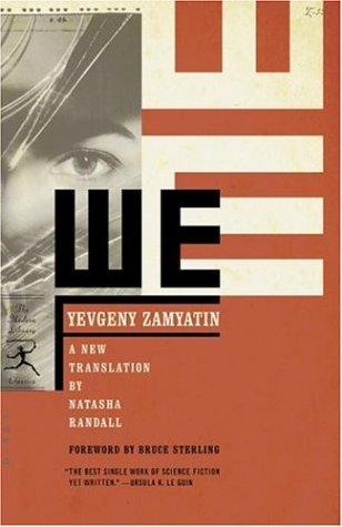 Yevgeny Zamyatin: We (Modern Library Classics) (Paperback, 2006, Modern Library)