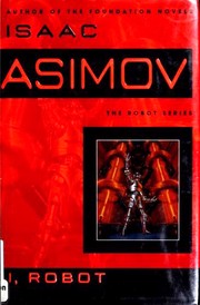 Isaac Asimov, Harlan Ellison, Mark Zug: I, Robot (2004)