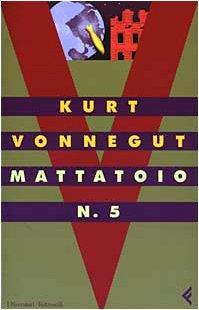 Kurt Vonnegut: Mattatoio n. 5 (Italian language, 2003)