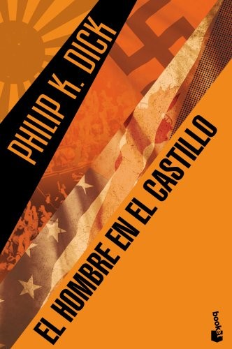 Philip K. Dick, Manuel Figueroa: El hombre en el castillo (Paperback, 2014, Booket)