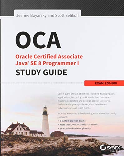 Jeanne Boyarsky, Scott Selikoff: OCA: Oracle Certified Associate Java SE 8 Programmer I Study Guide: Exam 1Z0-808 (2014, Sybex)