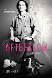 Eileen Myles: Afterglow (2018, Grove Press)