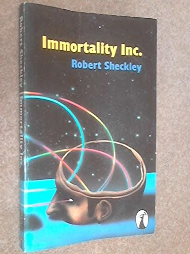 Robert Sheckley: Immortality Inc. (1978, Penguin)