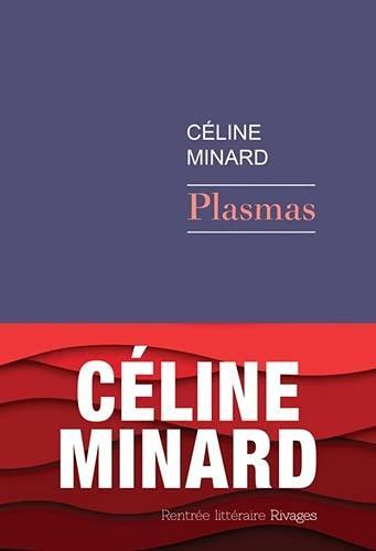 Céline Minard: Plasmas (Paperback, French language, 2021, Payot & Rivages)