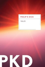 Philip K. Dick: Valis (2011, Mariner Books)