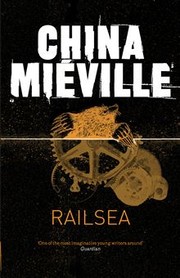 China Miéville: Railsea (EBook, 2012, Tor Books)