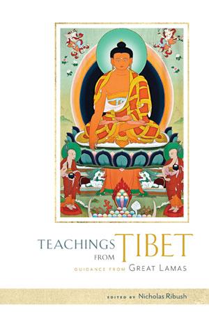 Thubten Yeshe, Thubten Zopa, Nicholas Ribush: Teachings from Tibet - Guidance from Great Lamas (EBook, 2005, Lama Yeshe Wisdom Archive Boston)