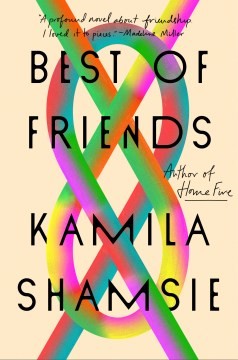 Kamila Shamsie: Best of Friends (Hardcover, 2022, Riverhead Books)