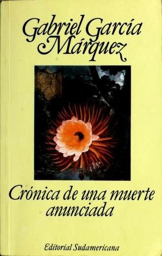 Gabriel García Márquez: Cronica de una muerte anunciada (Spanish language, 1994, Editorial Sudamericana)
