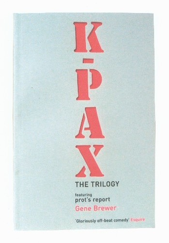 Gene Brewer: K-Pax (2004, Bloomsbury)