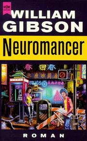 William Gibson (unspecified), William Gibson: Neuromancer (Paperback, German language, 1992, Heyne)